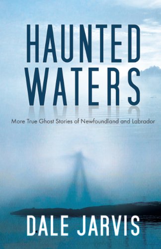 Beispielbild fr Haunted Waters: More True Ghost Stories of Newfoundland and Labrador zum Verkauf von ZBK Books