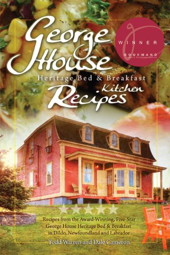 Beispielbild fr George House Heritage Bed & Breakfast Kitchen Recipes by Todd Warren, Dale Cameron (2010) Paperback zum Verkauf von ThriftBooks-Dallas