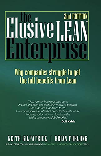 The Elusive Lean Enterprise - Gilpatrick, Keith; Furlong, Brian