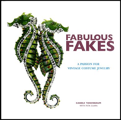 Stock image for Fabulous Fakes: A Passion for Vintage Costume Jewelry for sale by SecondSale