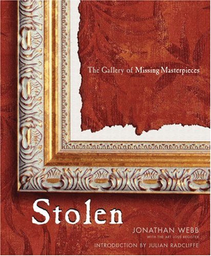 9781897330357: Stolen: The Gallery of Missing Masterpieces