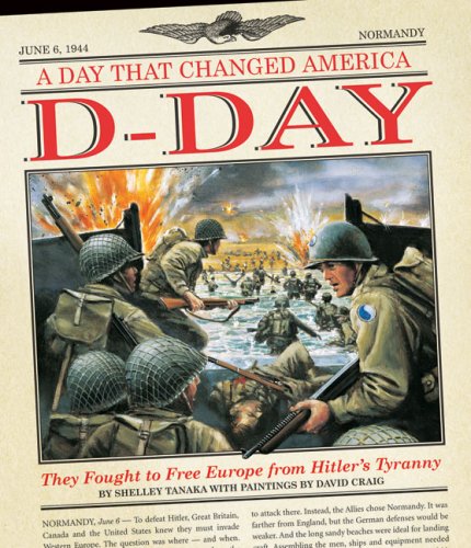 9781897330388: D-Day: They Fought to Free Europe from Hitler's Tyranny (A Day That Changed America)