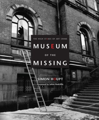 Stock image for Museum of the Missing: A History of Art Theft for sale by ZBK Books