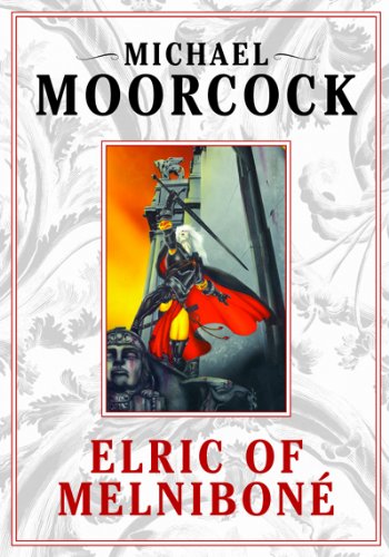 Elric: Elric of Melnibone, Vol. 1 (9781897331859) by Moorcock, Michael