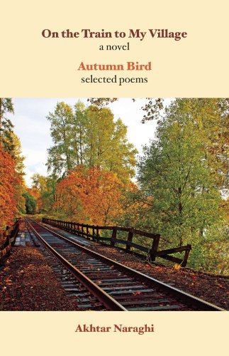 Beispielbild fr On the Train to My Village, and, Autumn Bird : New Fiction and Selected Poems zum Verkauf von Better World Books