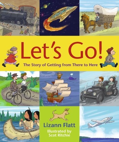 Beispielbild fr Let's Go! : The Story of Getting from There to Here zum Verkauf von Better World Books