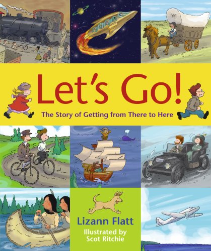 Imagen de archivo de Let's Go! : The Story of Getting from There to Here a la venta por Better World Books