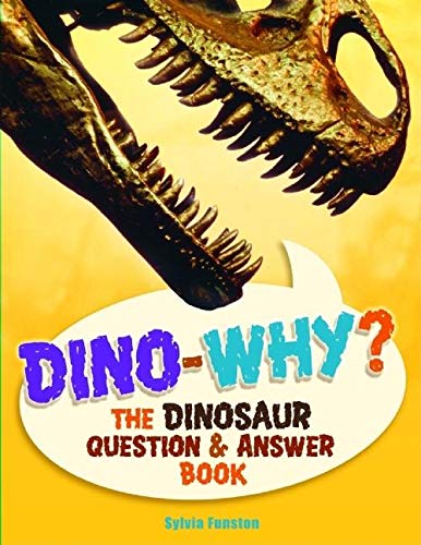 9781897349243: Dino - Why?: The Dinosaur Question and Answer Book