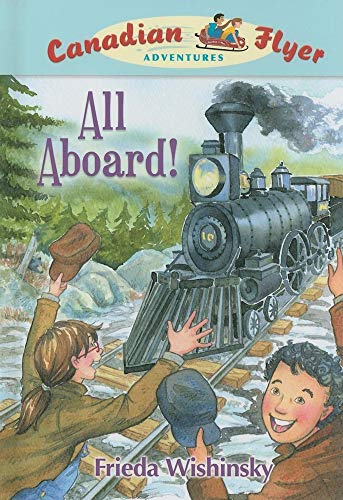 Stock image for Canadian Flyer Adventures #9: All Aboard! for sale by ThriftBooks-Atlanta