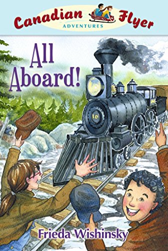 Stock image for Canadian Flyer Adventures #9: All Aboard! for sale by SecondSale
