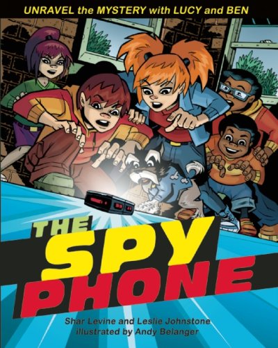 The Spy Phone (9781897349496) by Johnstone, Leslie; Levine, Shar