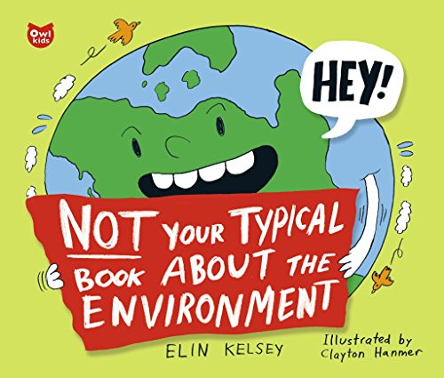 Imagen de archivo de Not Your Typical Book about the Environment a la venta por Better World Books: West