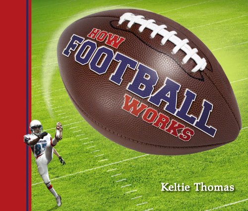 9781897349878: How Football Works (How Sports Work)