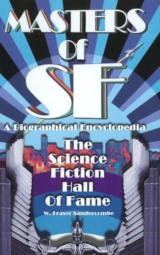 Imagen de archivo de Masters of SF: A Biographical Encyclopedia -- The Science Fiction Hall of Fame a la venta por THE SAINT BOOKSTORE