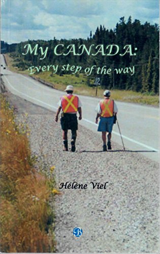 Beispielbild fr My Canada: Every Step of the Way zum Verkauf von Lower Beverley Better Books