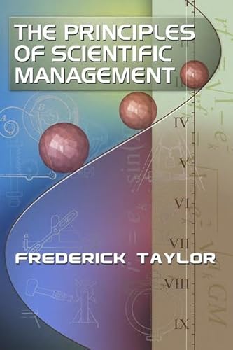 Imagen de archivo de The Principles of Scientific Management, by Frederick Taylor a la venta por Chiron Media