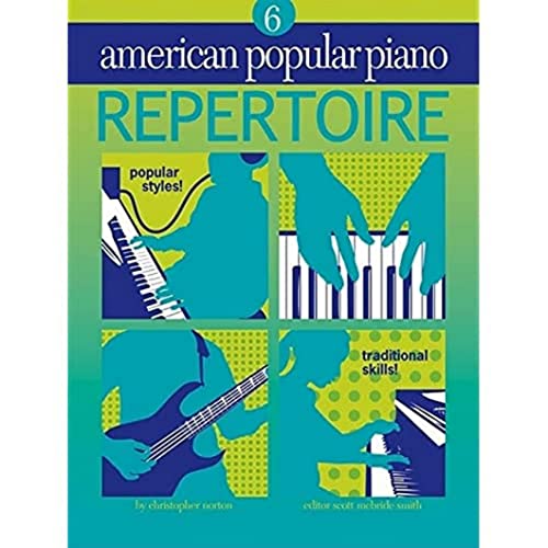 American Popular Piano - Repertoire: Repertoire Level 6 (9781897379066) by Norton, Christopher; McBride Smith, Scott