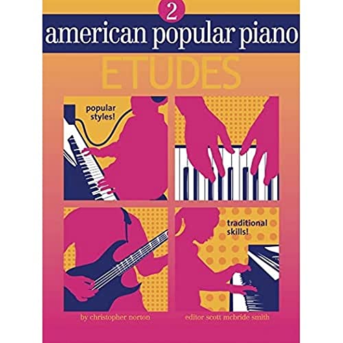 American Popular Piano - Etudes: Level Two - Etudes (9781897379134) by Norton, Christopher; McBride Smith, Scott