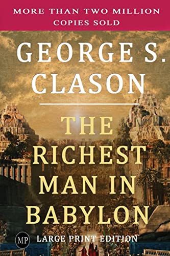 Imagen de archivo de The Richest Man in Babylon: Large Print Edition a la venta por Books Unplugged