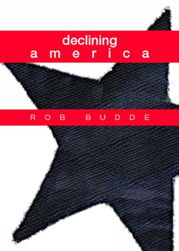 Stock image for Declining America for sale by Book House in Dinkytown, IOBA
