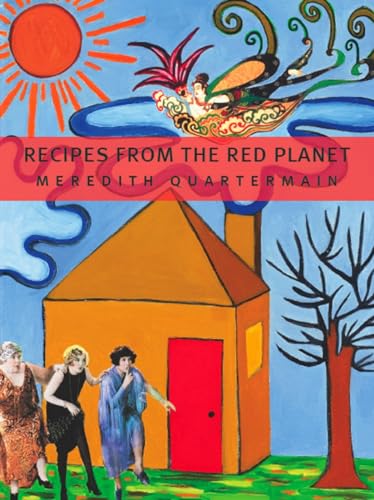 Recipes From The Red Planet (Department Of Narrative Studies)