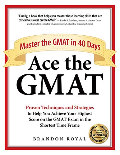 Imagen de archivo de Ace the GMAT: Master the GMAT in 40 Days a la venta por SecondSale