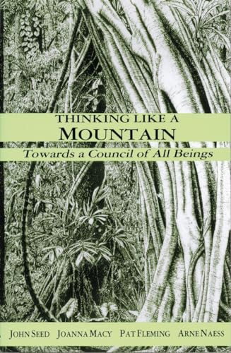 Beispielbild fr Thinking Like a Mountain: Towards a Council of All Beings zum Verkauf von Monster Bookshop