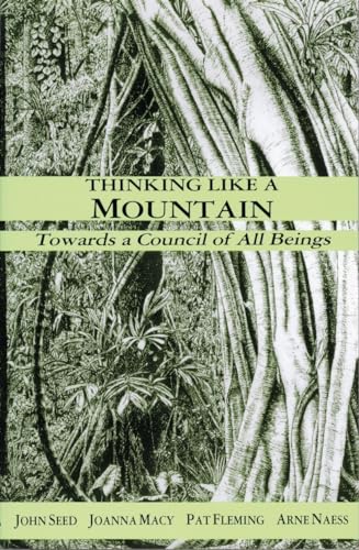 9781897408001: Thinking Like a Mountain: Towards a Council of All Beings