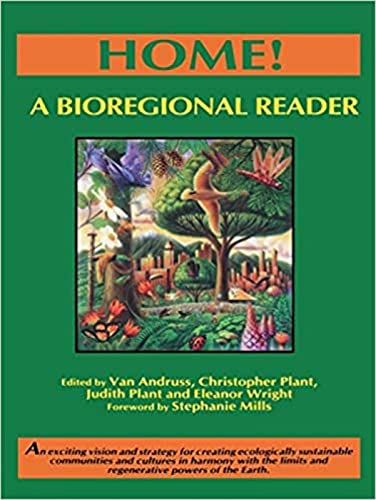 Home!: A Bioregional Reader (9781897408100) by Plant, Christopher; Plant, Judith