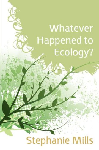 Stock image for Whatever Happened to Ecology? for sale by HPB-Emerald