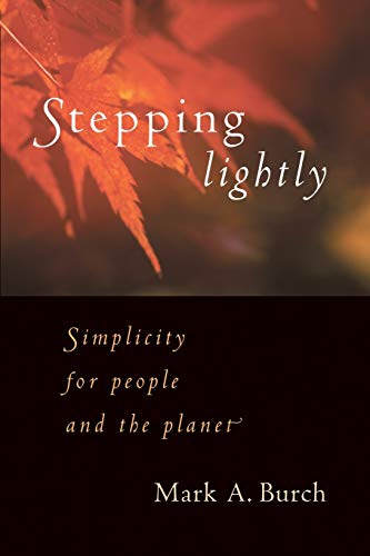 Beispielbild fr Stepping Lightly: Simplicity for People and the Planet zum Verkauf von Zoom Books Company