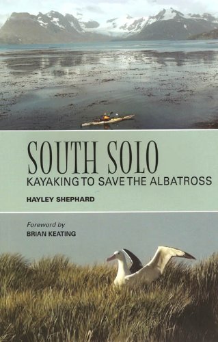 South Solo: Kayaking to Save the Albatross