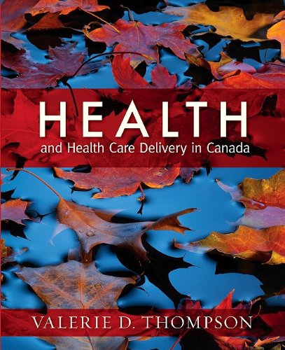 Beispielbild fr Health and Health Care Delivery in Canada zum Verkauf von Better World Books