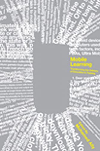 Beispielbild fr Mobile Learning : Transforming the Delivery of Education and Training zum Verkauf von Better World Books