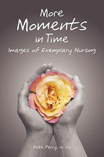 Beispielbild fr More Moments in Time : Images of Exemplary Nursing zum Verkauf von Better World Books: West