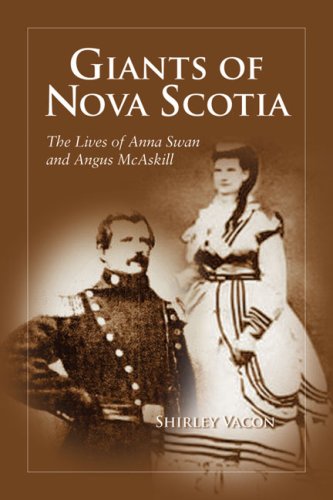 Beispielbild fr Giants of Nova Scotia: The Lives of Anna Swan and Angus Mcaskill zum Verkauf von WorldofBooks