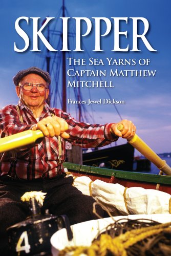 Imagen de archivo de Skipper: The Sea Yarns of Captain Matthew Mitchell a la venta por HPB-Emerald