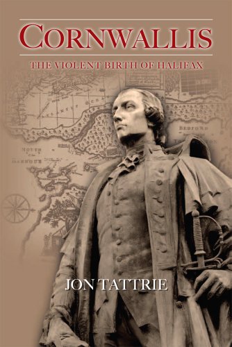 9781897426487: Cornwallis: A Violent Birth of Halifax