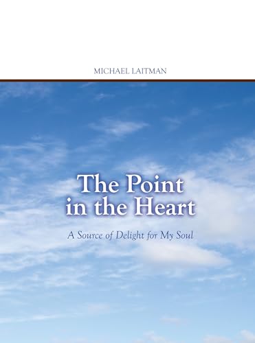 9781897448410: The Point in the Heart: A Source of Delight for My Soul