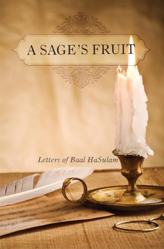 Stock image for SAGES FRUIT: LETTERS OF BAAL HASULAM Format: Paperback for sale by INDOO