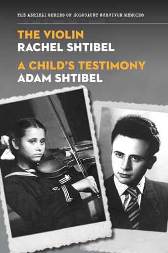 9781897470053: The Violin/A Child's Testimony (The Azrieli Series of Holocaust Survivor Memoirs, 4)