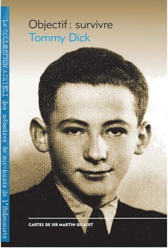 Stock image for Objectif: Survivre (Azrieli Series of Holocaust Survivor Memoirs) for sale by Bay Used Books