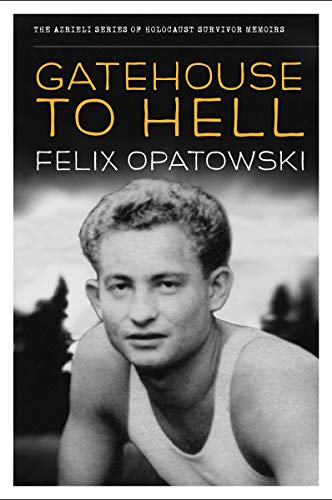 Stock image for Gatehouse To Hell (The Azrieli Series of Holocaust Survivor Memoirs, 16) for sale by Zoom Books Company