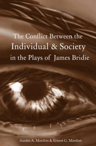 9781897472071: The Conflict Between the Individual & Society in the Plays of James Bridie