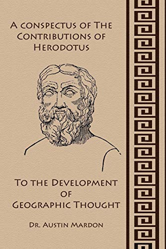 Beispielbild fr A Conspectus of the Contribution of Herodotos to the Development of Geographic Thought zum Verkauf von Lucky's Textbooks