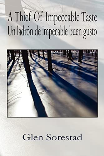 Stock image for A Thief of Impeccable Taste Un Ladron de Impecable Buen Gusto for sale by PBShop.store US