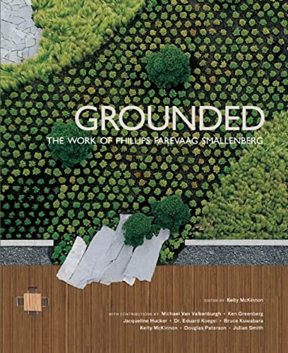Stock image for Grounded: The Works of Phillips Farevaag Smallenberg for sale by Book Deals