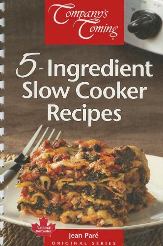 Beispielbild fr 5 Ingredient Slow Cooker Recipes zum Verkauf von Better World Books