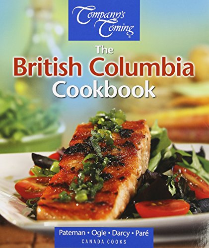 Beispielbild fr The British Columbia Cookbook (Canada Cooks Series) zum Verkauf von SecondSale