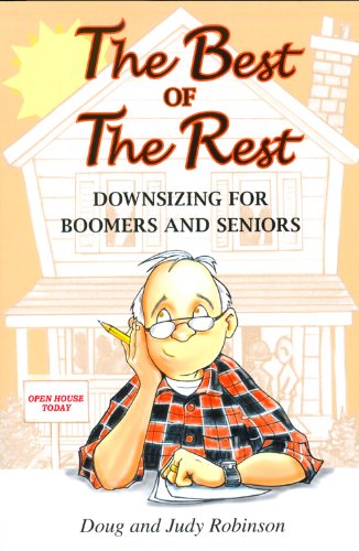 9781897508688: The Best of the Rest: Downsizing for Boomers and Seniors by Doug Robinson, Judy Robinson (2010) Perfect Paperback